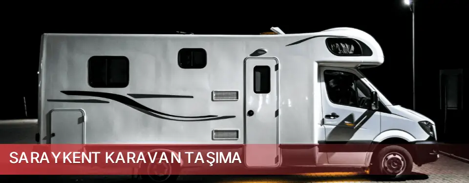 Saraykent İlçemi Karavan Taşıma
